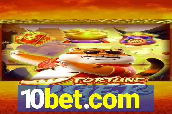 10bet.com-fortune tiger